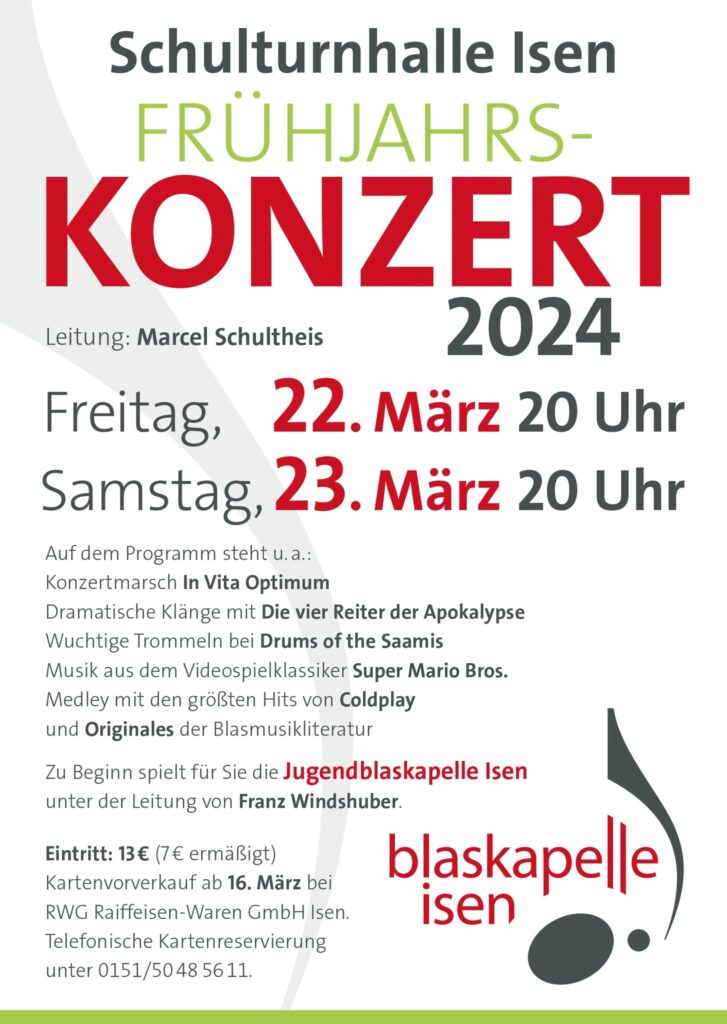 Frühjahrskonzert 2024
Freitag, 22. März 20 Uhr
Samstag, 23. März 20 Uhr
Schulturnhalle Isen